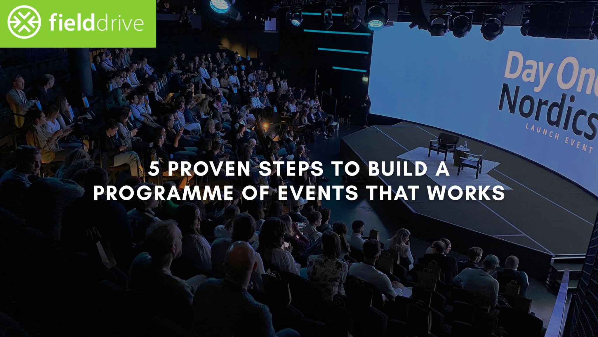 5 Proven Steps to Build a Programme of Events That Works