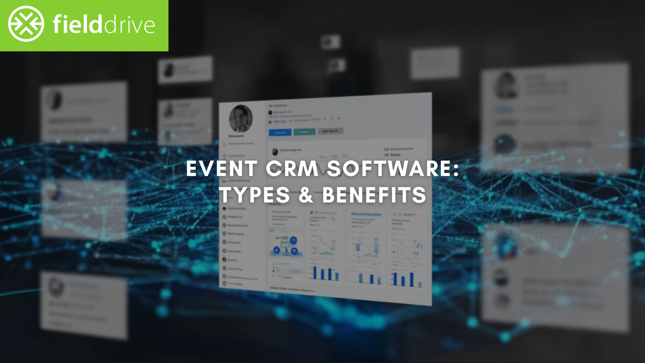 Event Manager CRM Software: Overview, Types, & Why You Need One (2026)