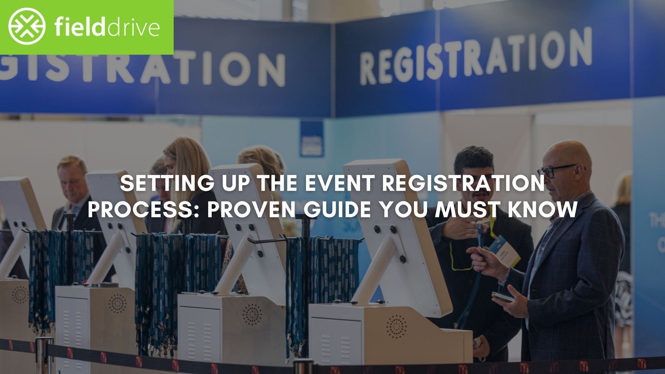 Setting Up the Event Registration Process: Proven Guide You Must Know