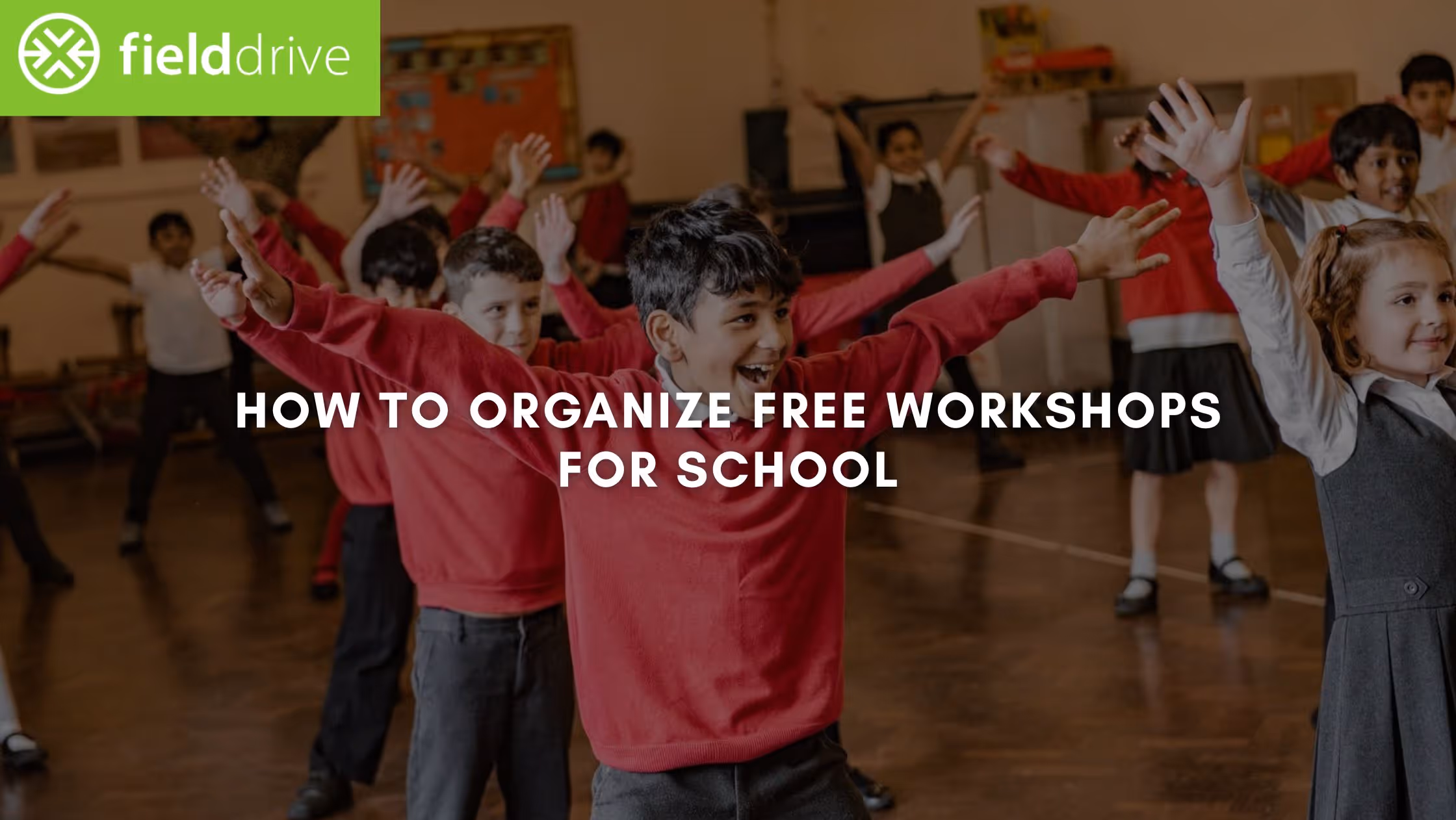 How to Organize Free Workshops for Schools: A 2026 Guide