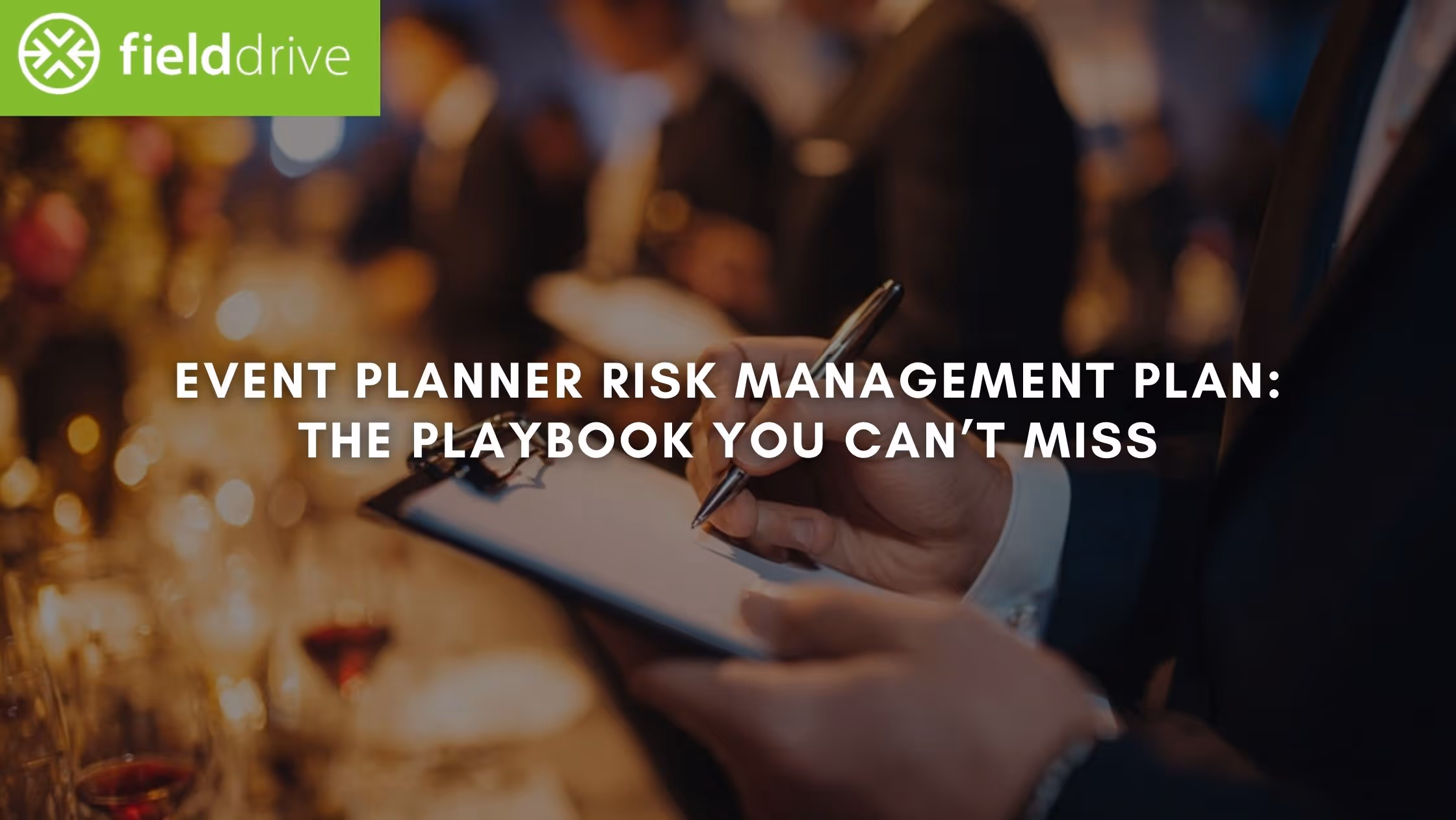 Event Planner Risk Management Plan: The 2026 Playbook You Can’t Miss