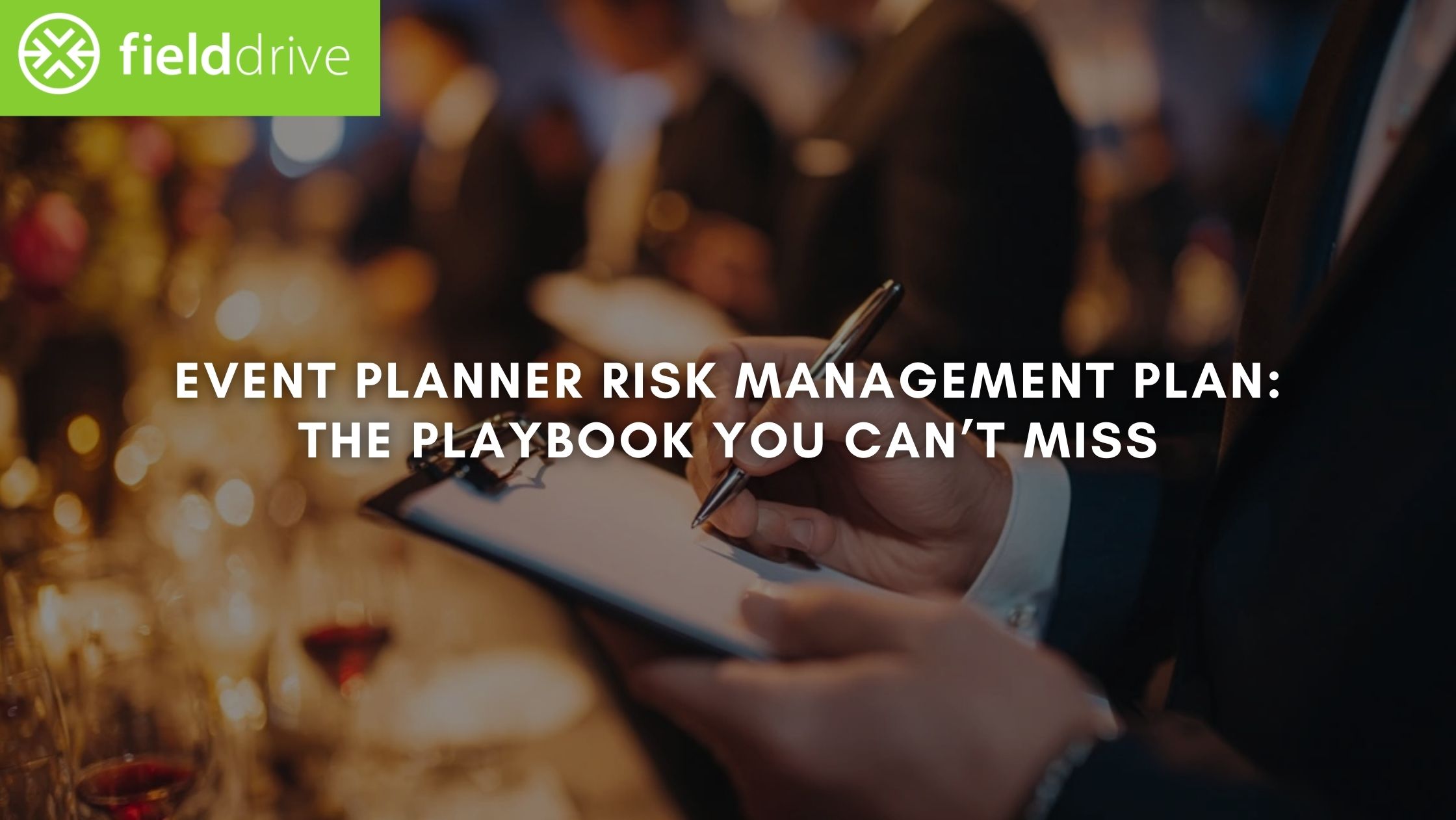 Event Planner Risk Management Plan: The 2026 Playbook You Can’t Miss