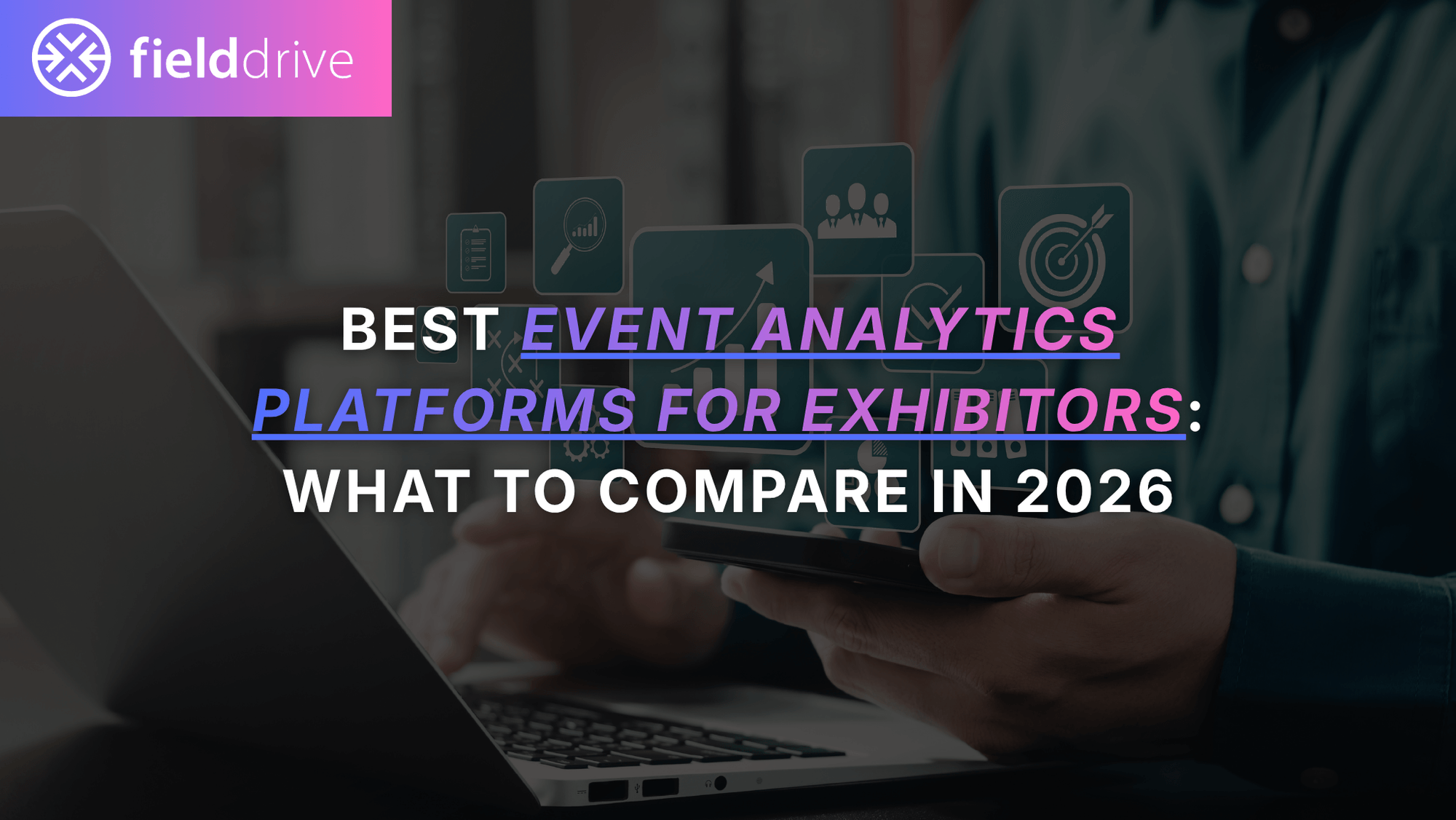 Best Event Analytics Platforms for Exhibitors in 2026