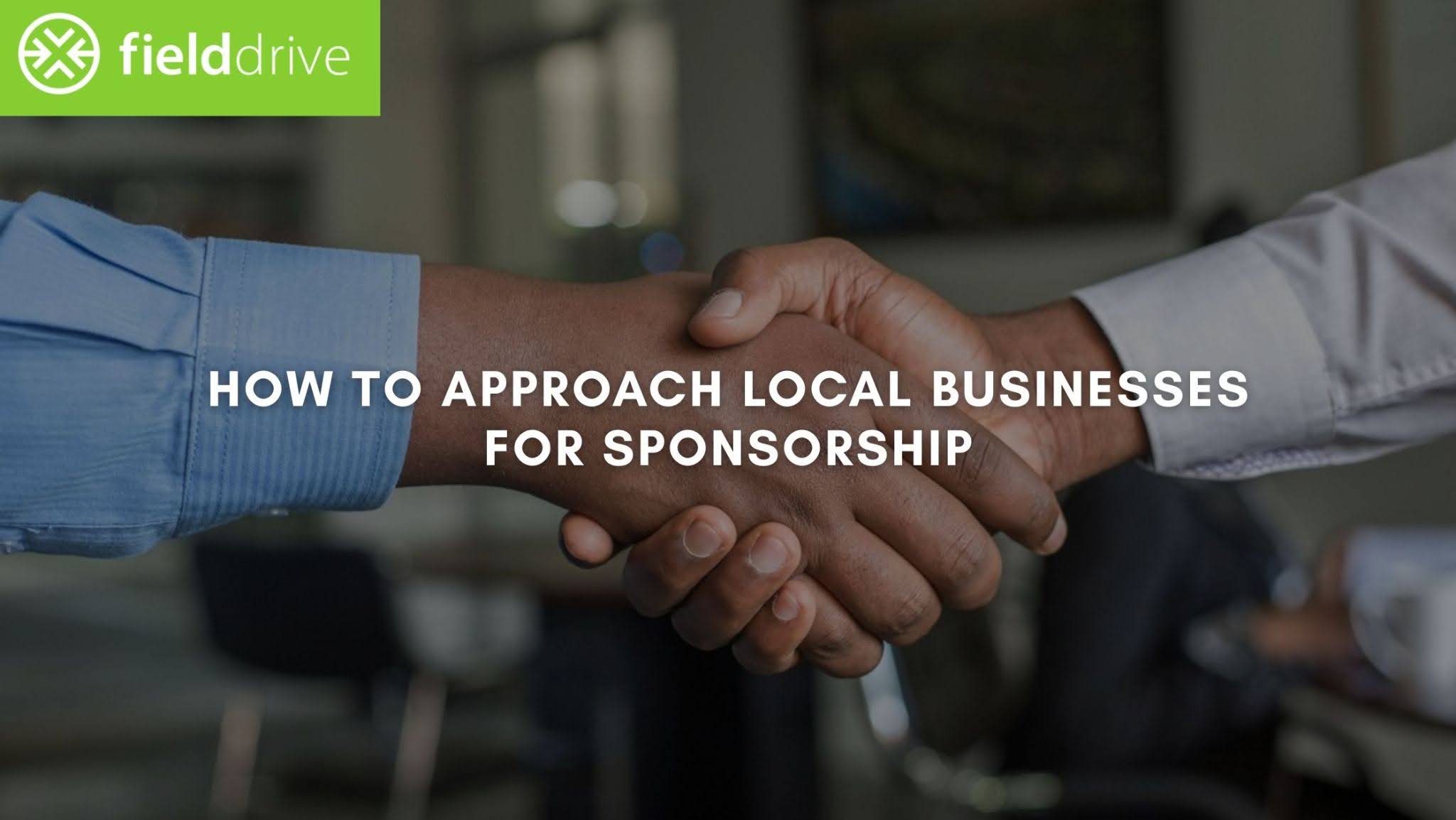 How to Approach Local Businesses for Sponsorship in 2026