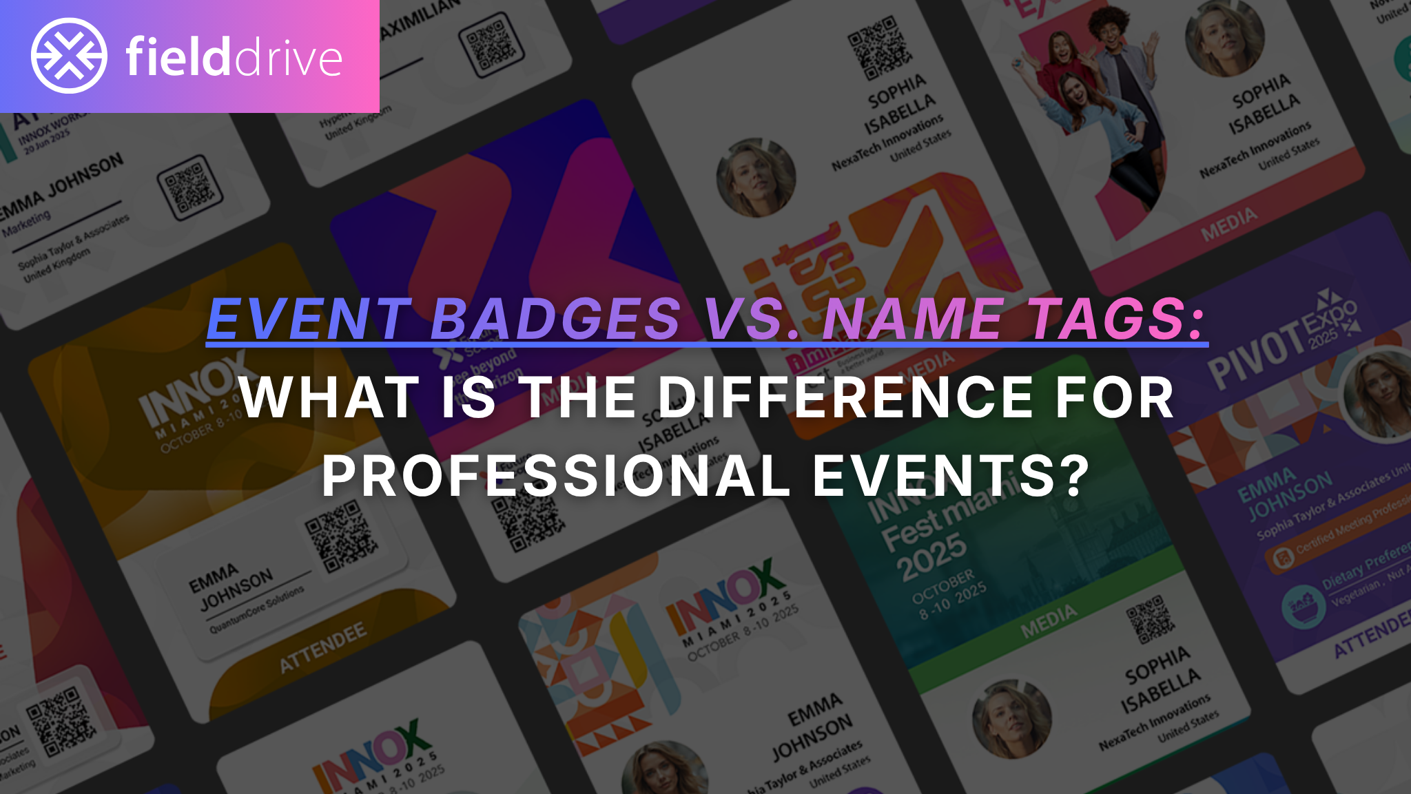 Event Badges vs. Name Tags: What Is the Difference for Professional Events?