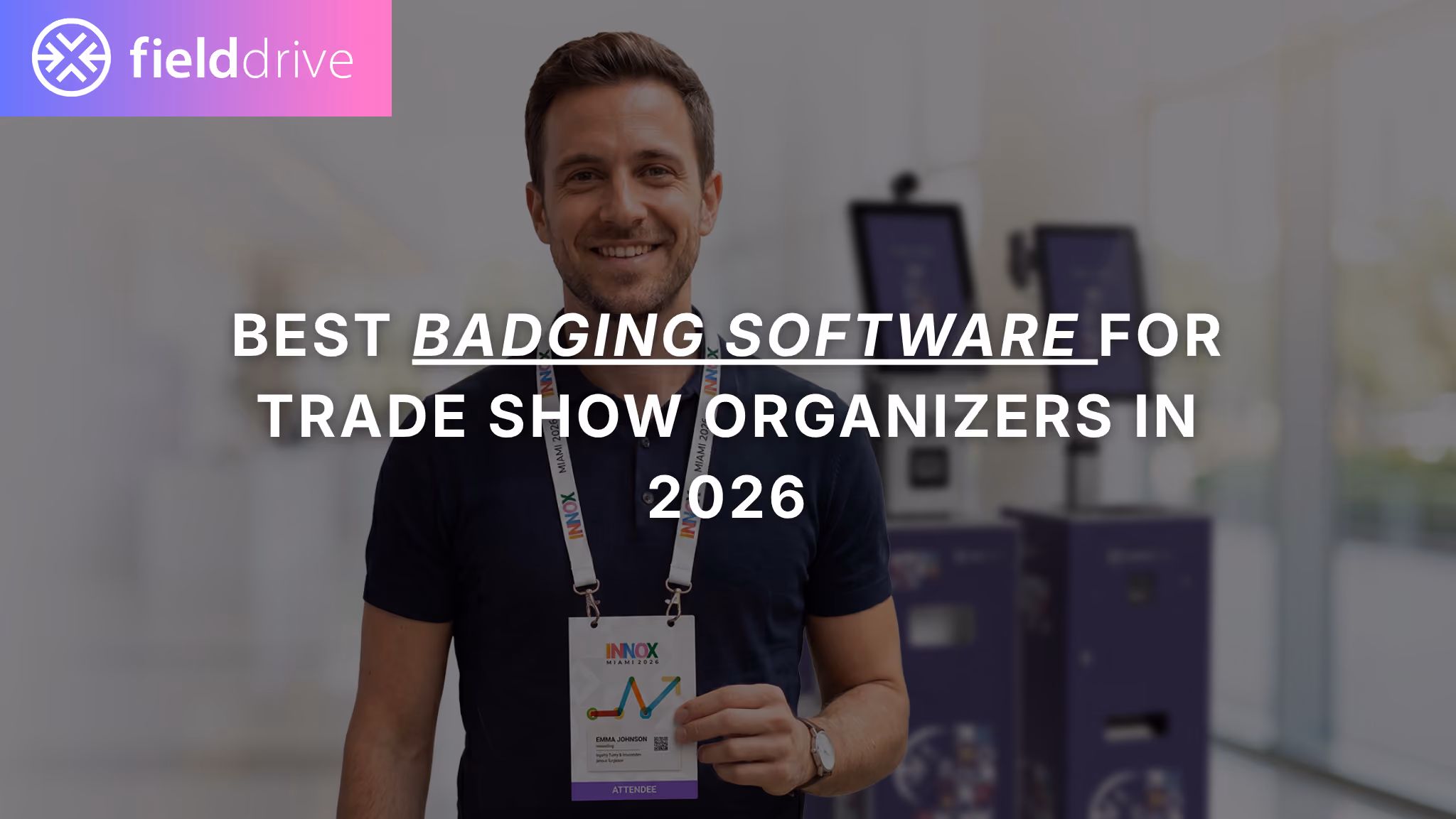Best badging software for trade show organizers in 2026