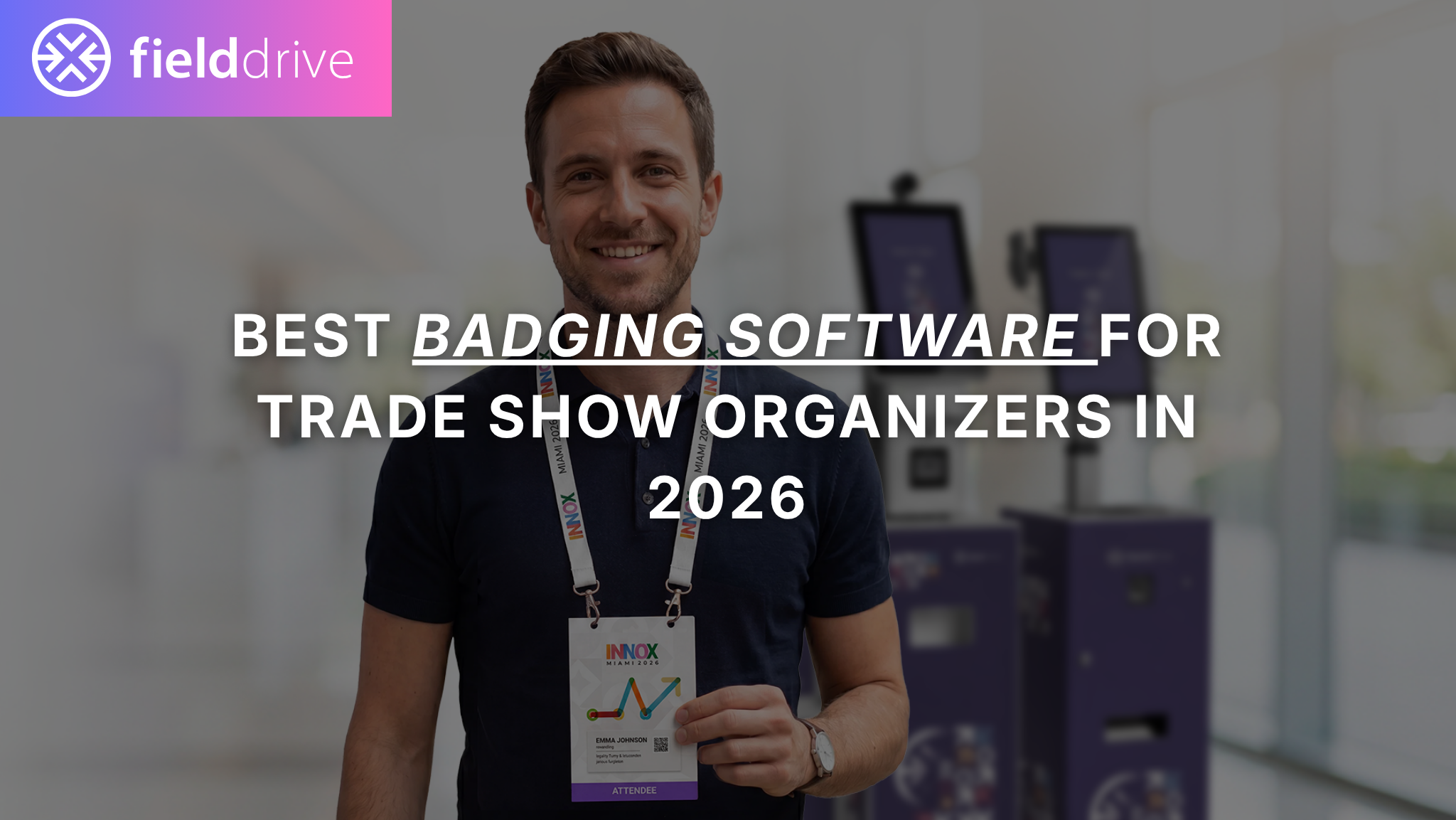 Best badging software for trade show organizers in 2026