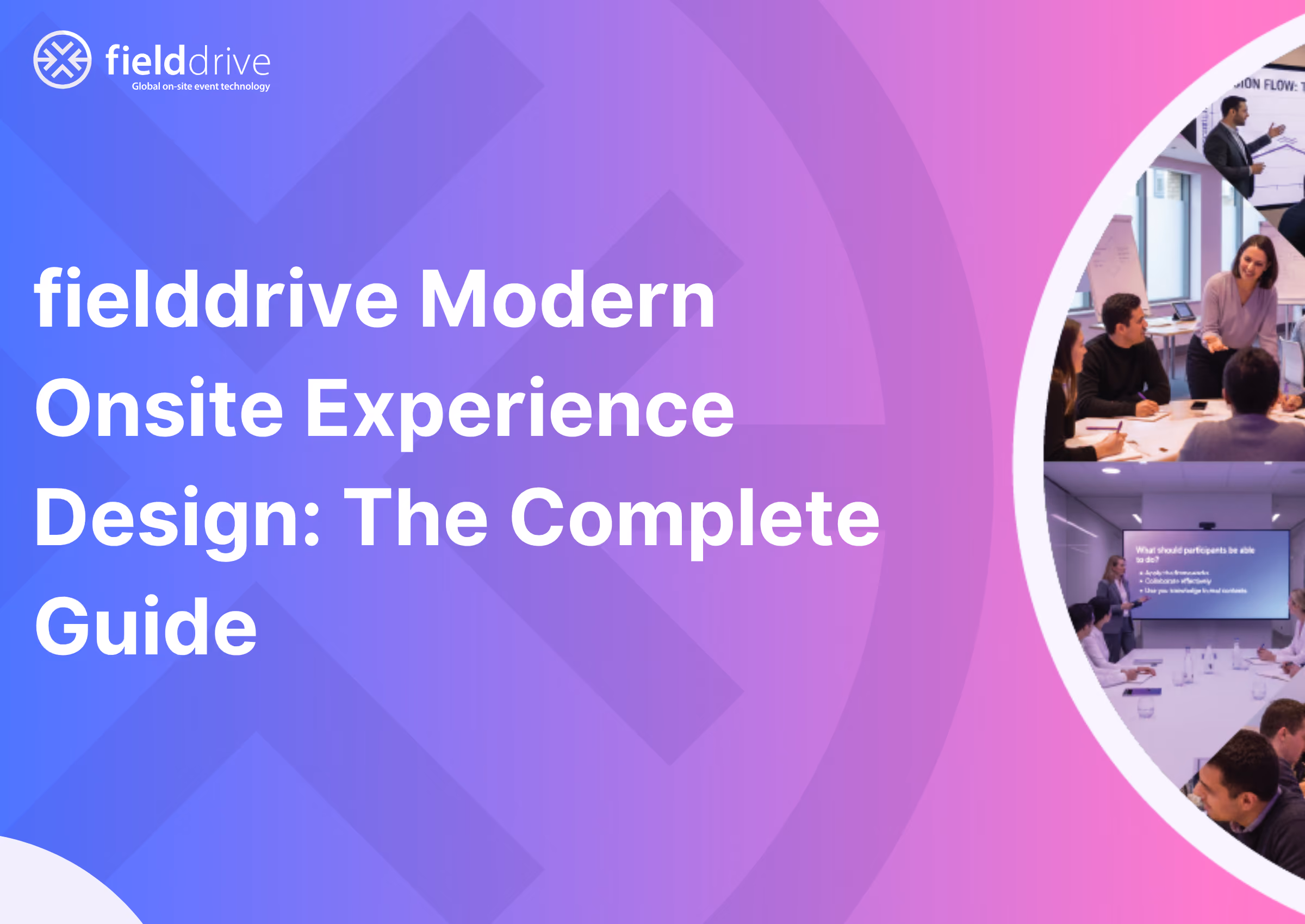 fielddrive Modern Onsite Experience Design: The Complete Guide