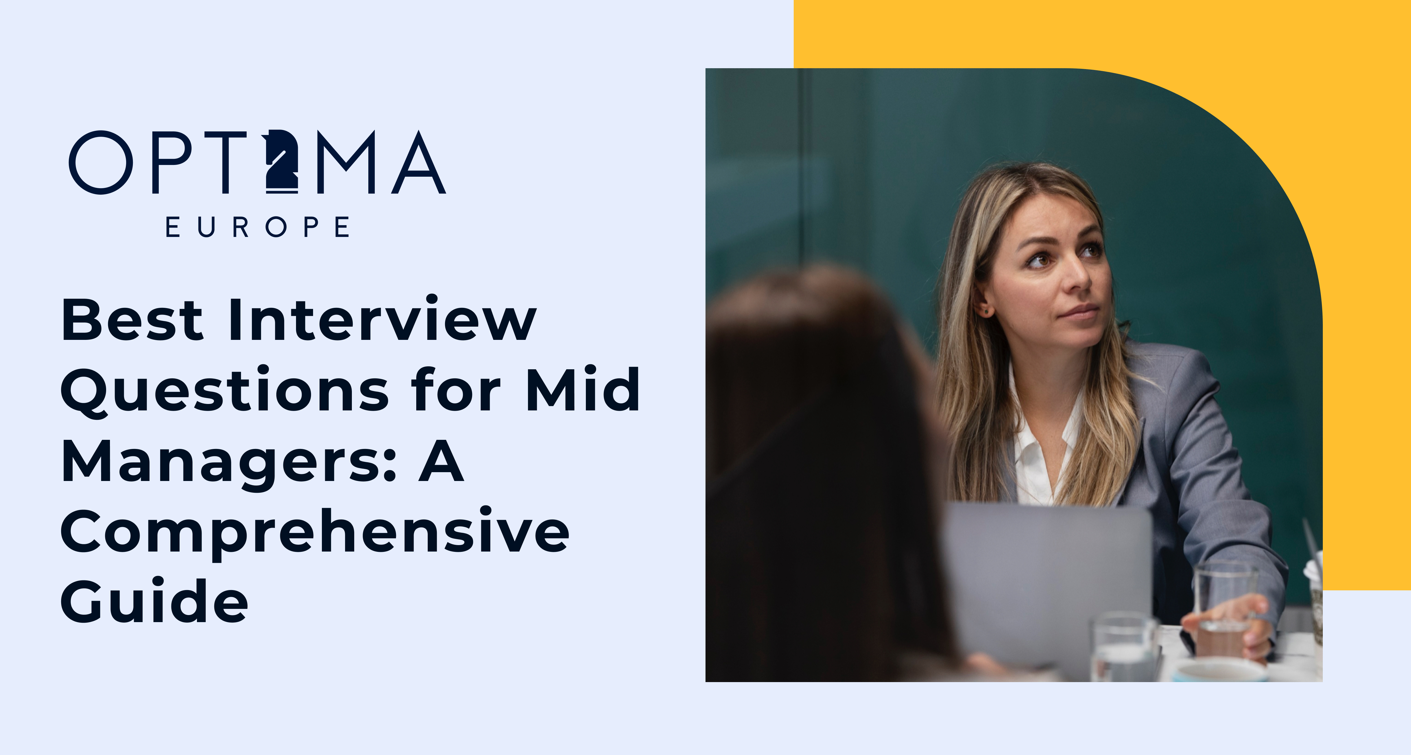 Best Interview Questions for Mid Managers: A Comprehensive Guide