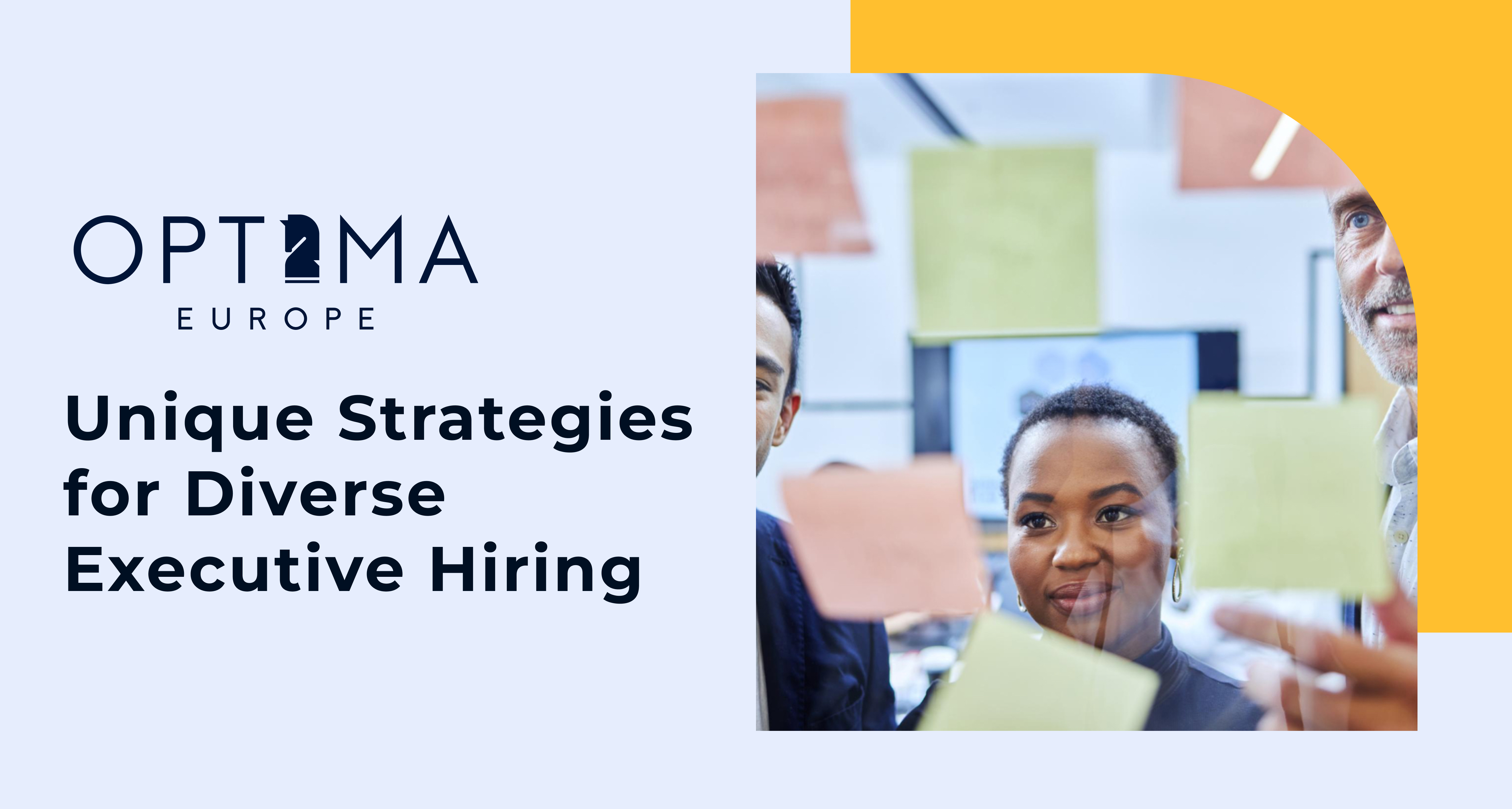 Unique Strategies for Diverse Executive Hiring