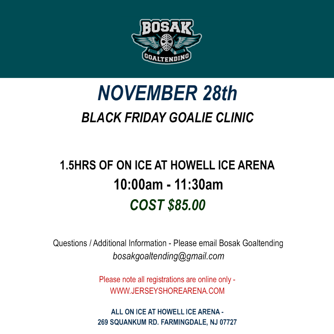 Bosak Black Friday Goalie Clinic