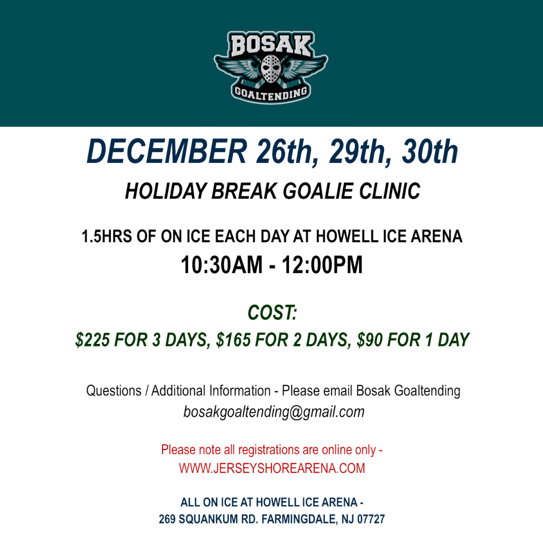 Bosak Holiday Break Goalie Clinic