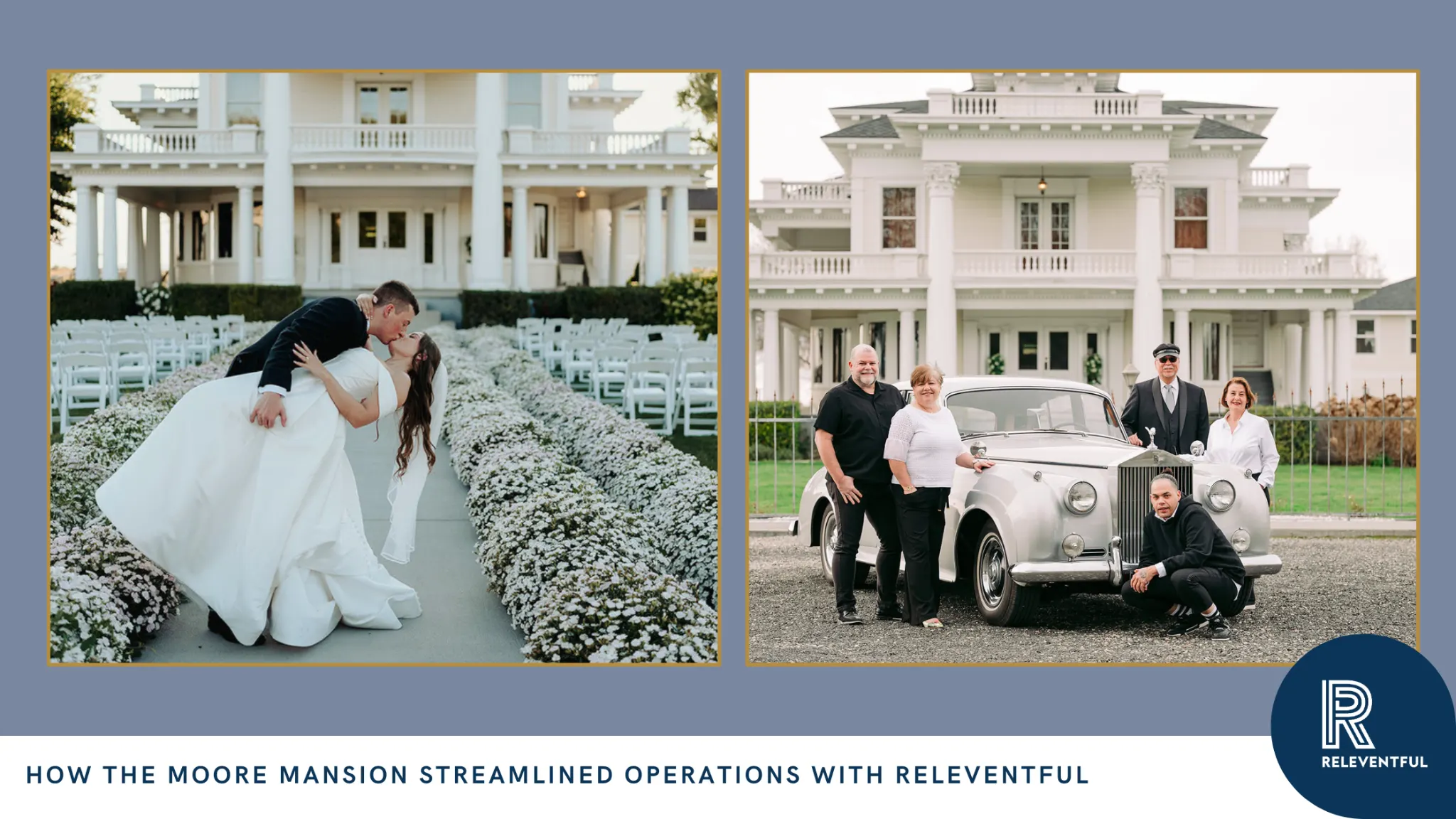 How The Moore Mansion Streamlined Venue Operations with Releventful