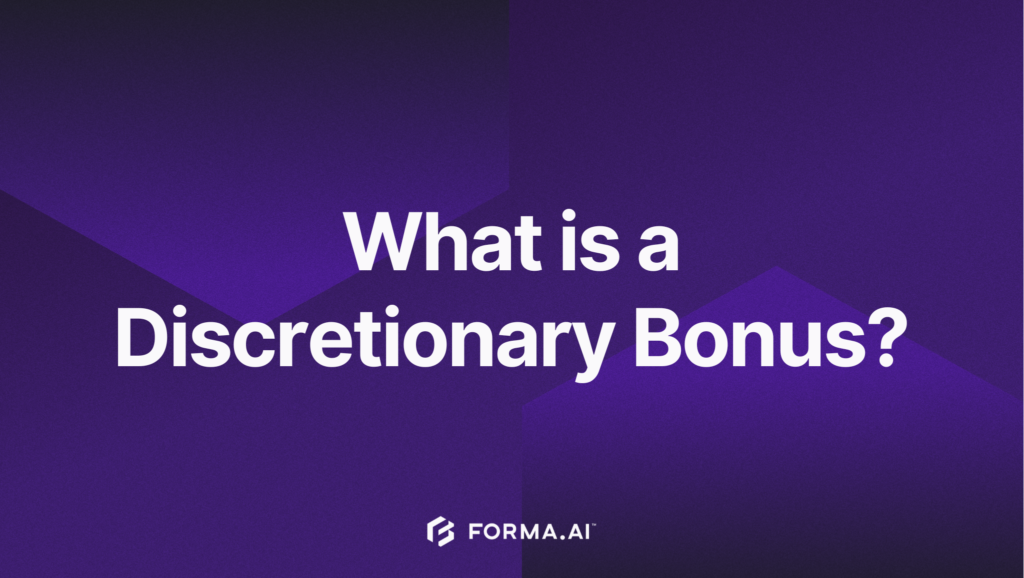 What is a Discretionary Bonus? | Forma.ai
