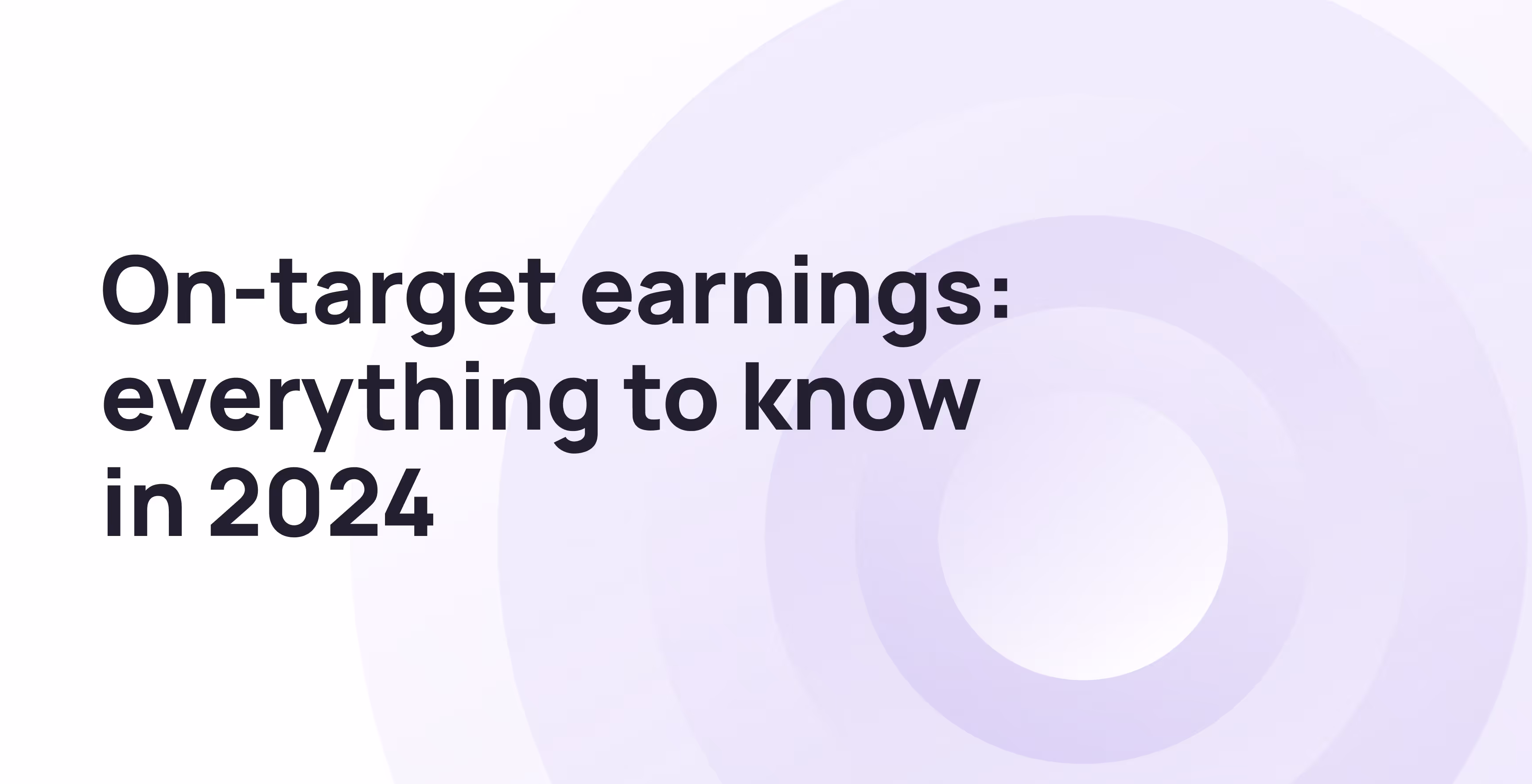 What are on target earnings?