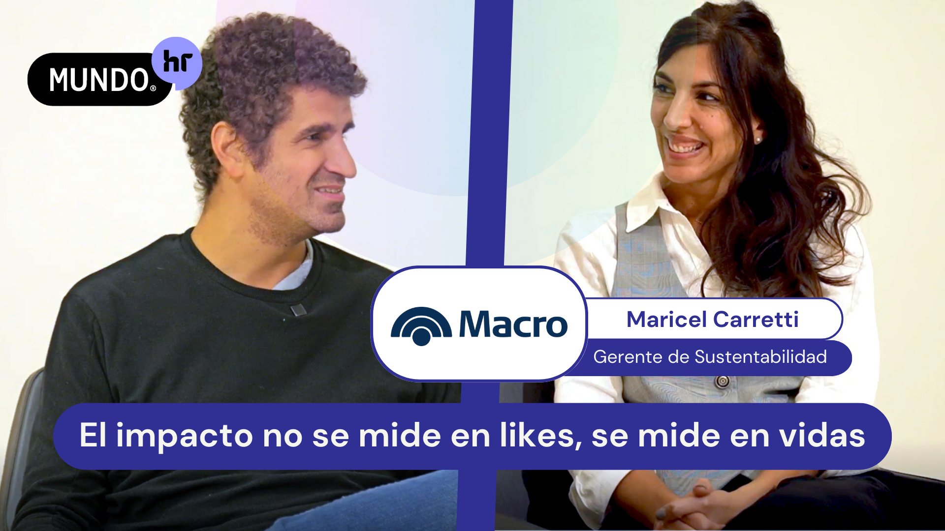 Maricel Carretti | Banco Macro: Propósito, Inclusión y Cultura