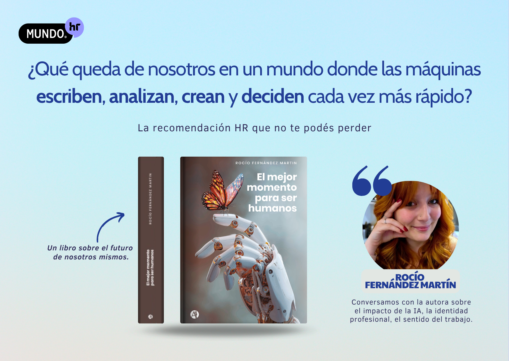 El mejor momento para ser humanos: una conversación con Rocío Fernández sobre IA, trabajo y propósito