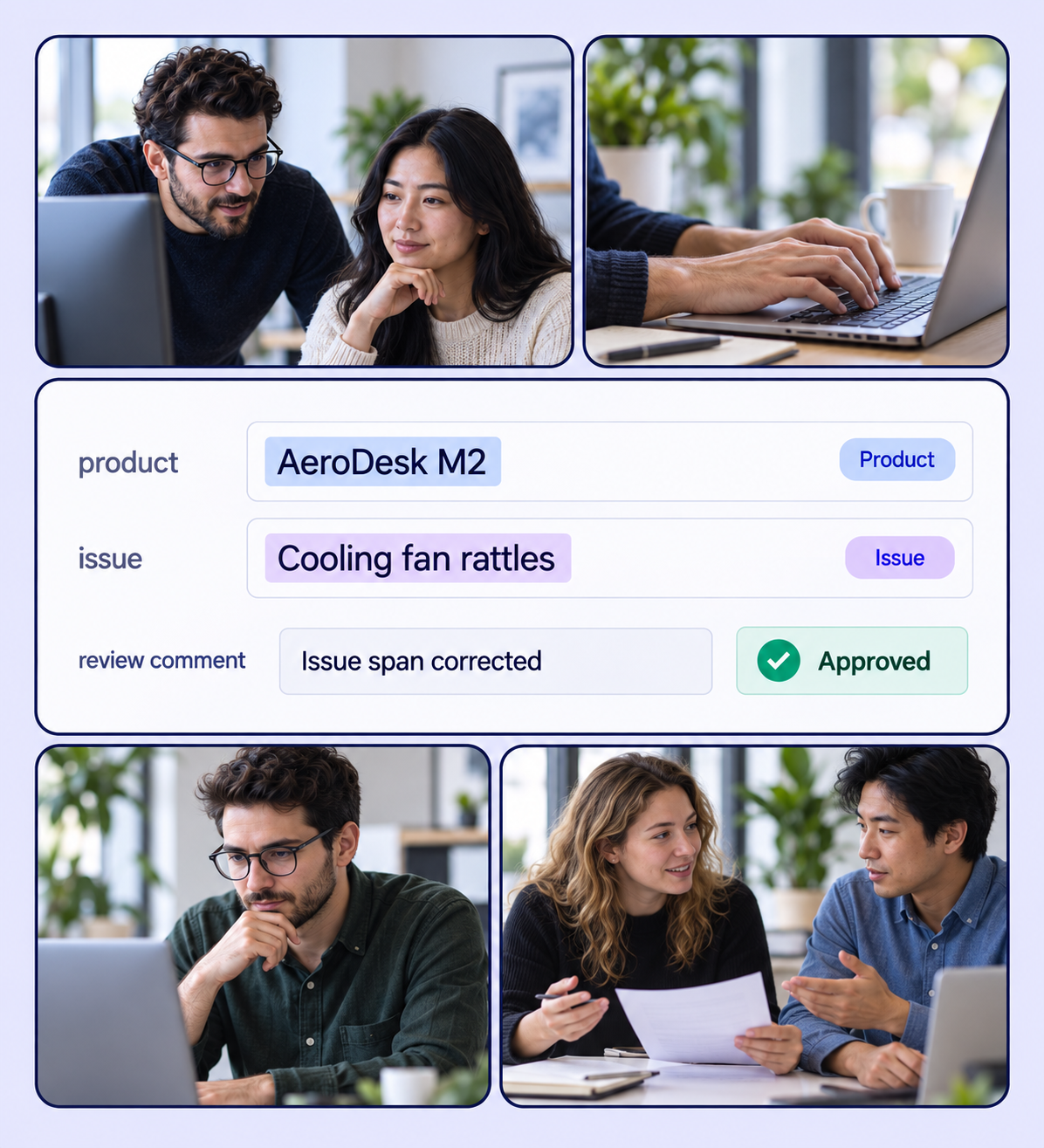 Annotation review collage with a corrected issue span and approval decision. Annotation review collage with a corrected issue span and approval decision.