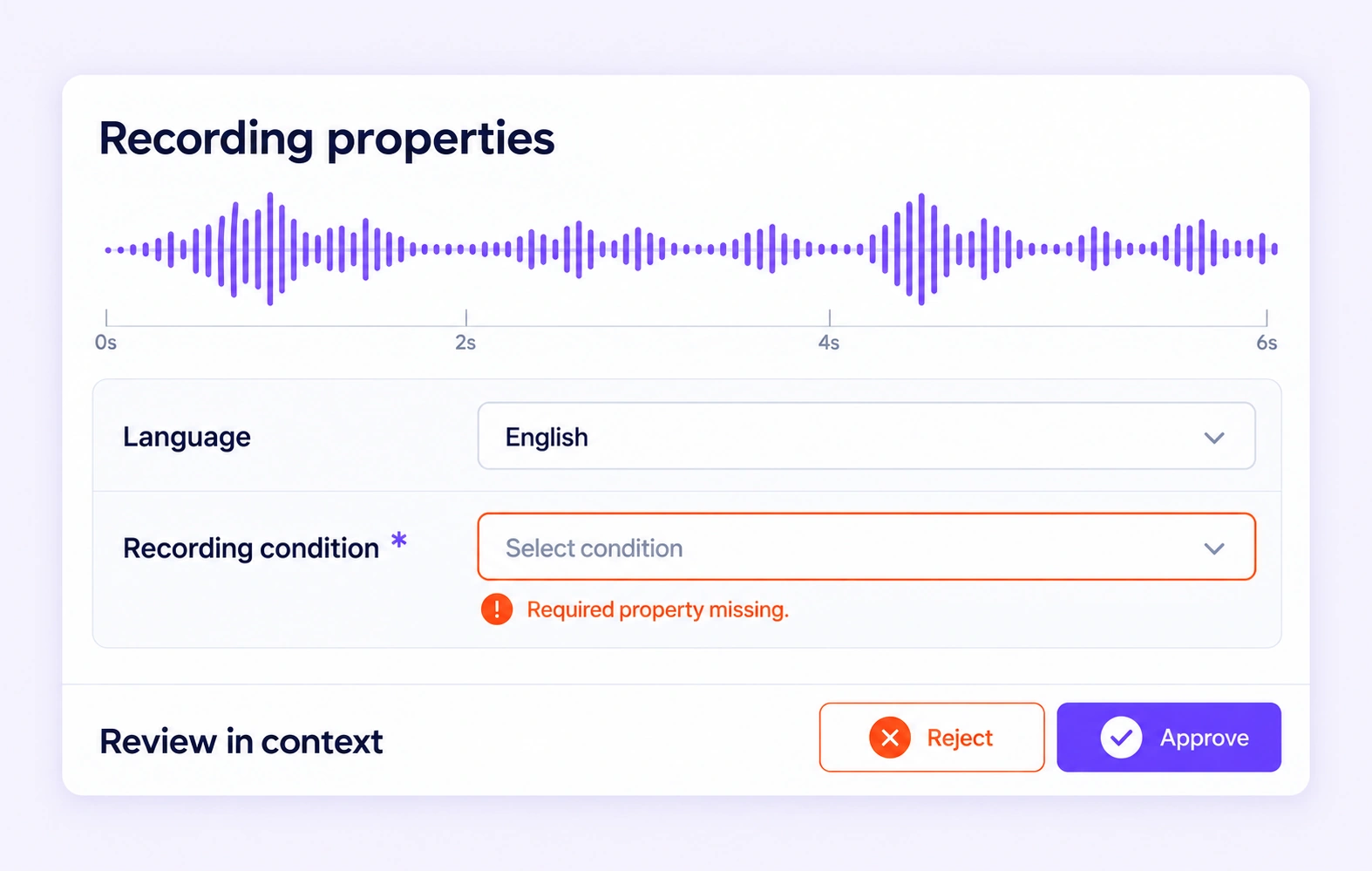 A recording’s language is set while its required recording-condition property remains missing. A recording’s language is set while its required recording-condition property remains missing.