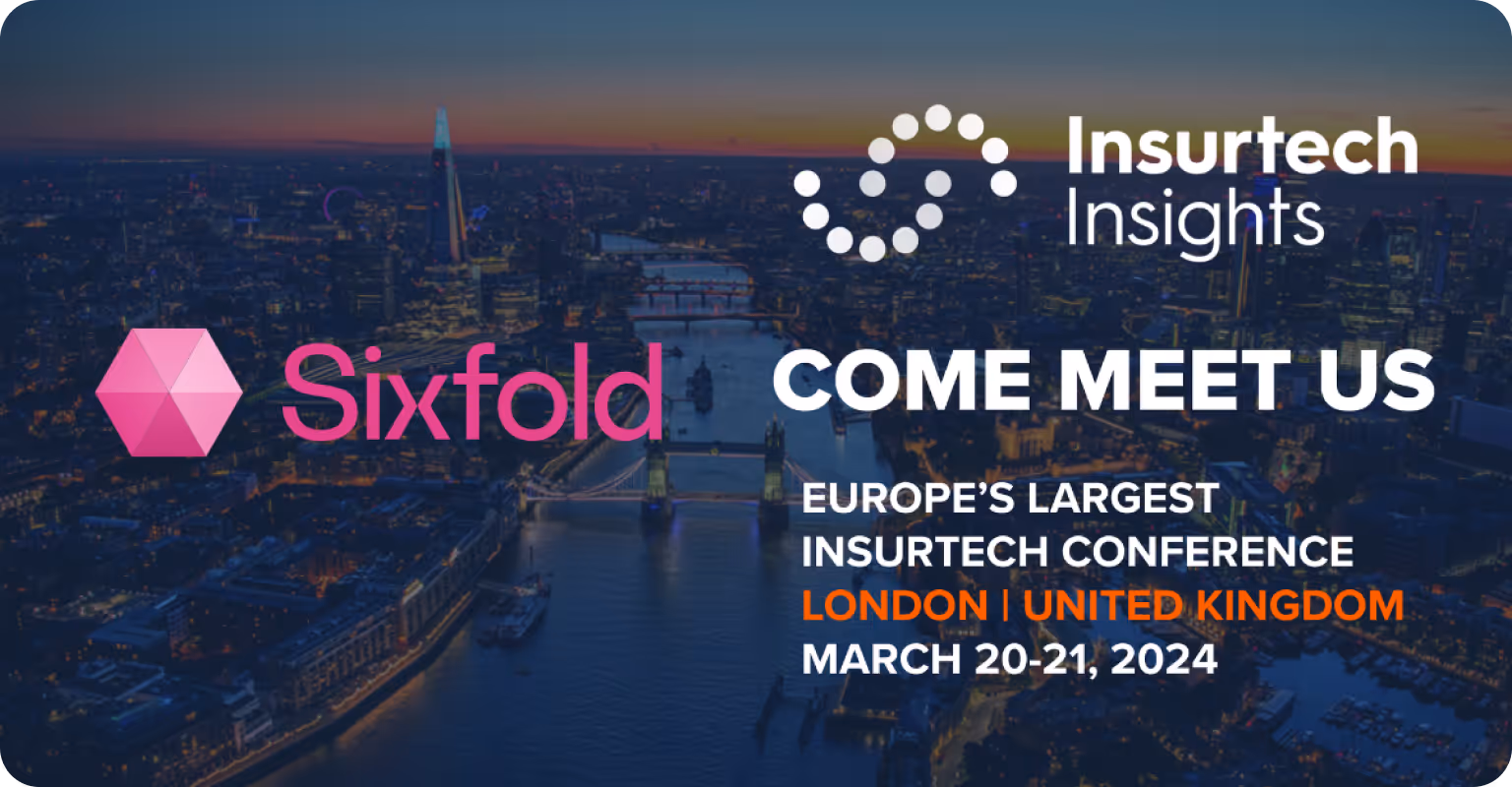 Meet Sixfold @ Insurtech Insights Europe