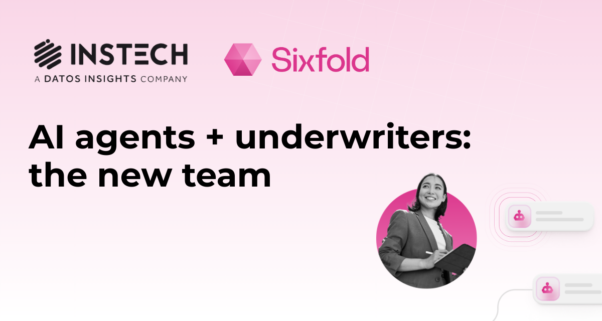 AI Agents & Underwriters: The New Team