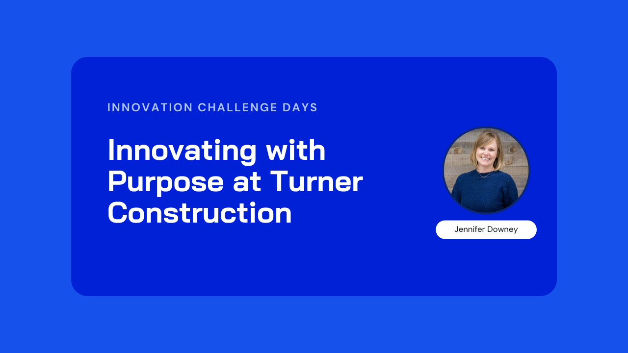 Turner Construction — Why Problem Framing is the missing step in every corporate innovation program