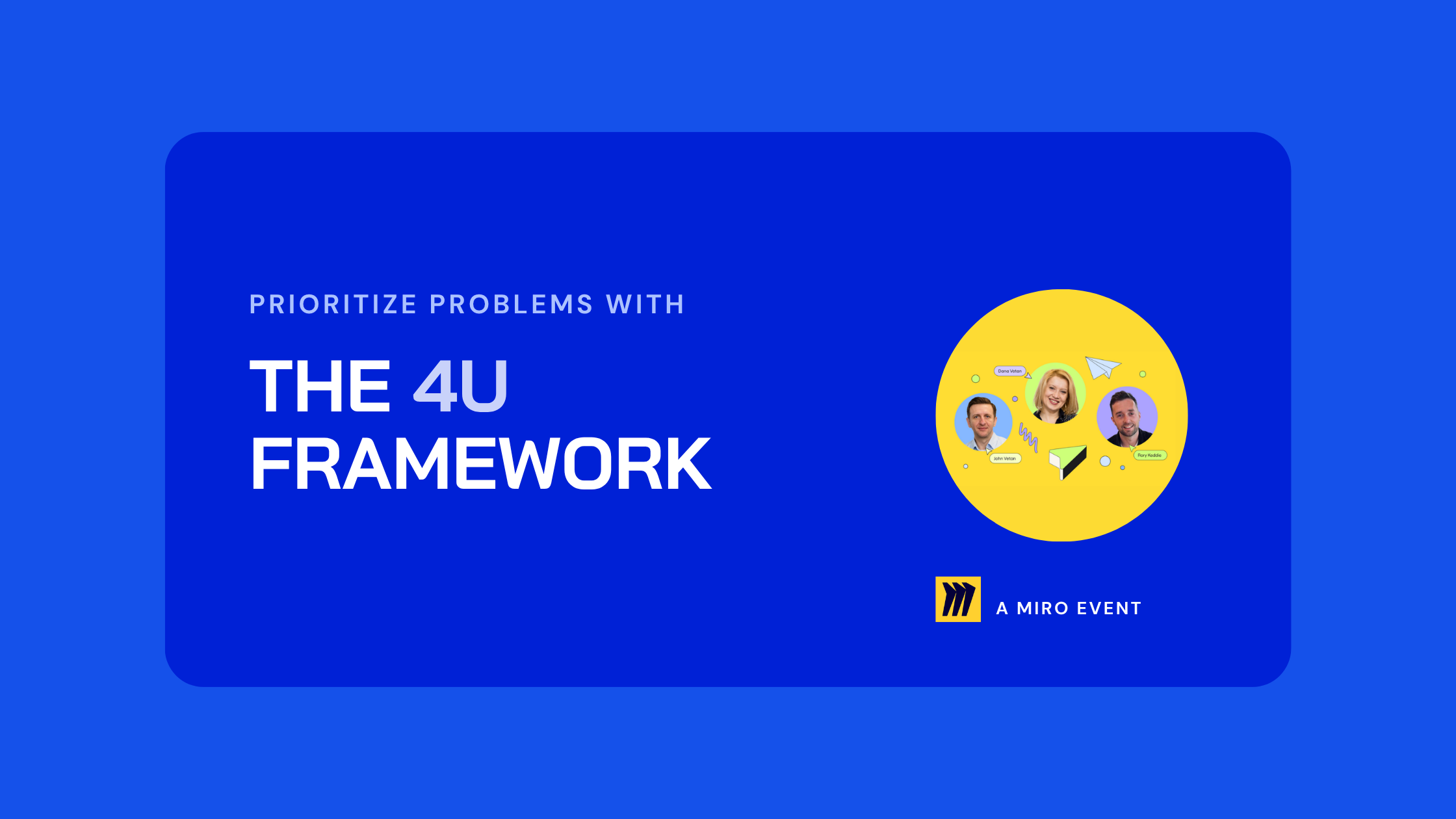The 4U framework: what we learned running it live with 100 facilitators on Miro