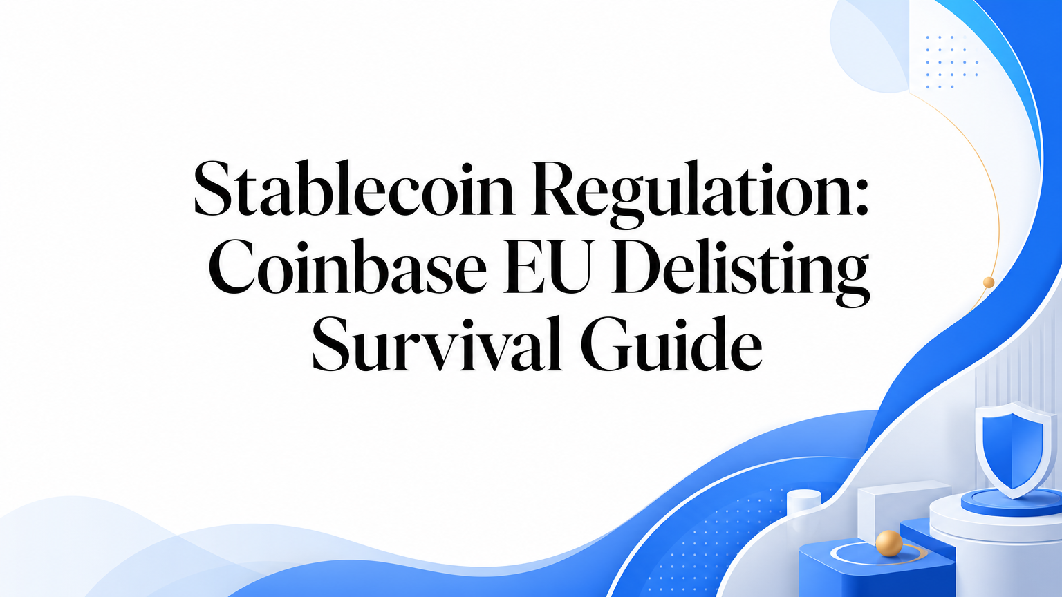 Coinbase EU Stablecoin Ban: A Business Survival Guide