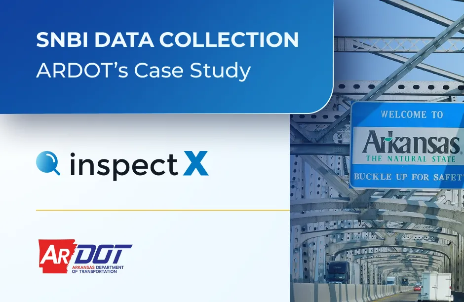 SNBI Data Collection: ARDOT’s Case Study