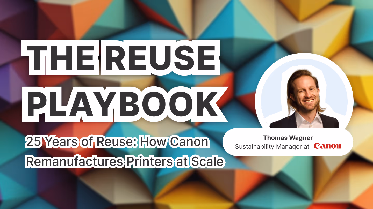 Banner of The Reuse Playbook: 25 Years of Reuse – How Canon Remanufactures Printers at Scale. Featuring Thomas Wagner, Sustainability Manager at Canon, against a colorful geometric background.