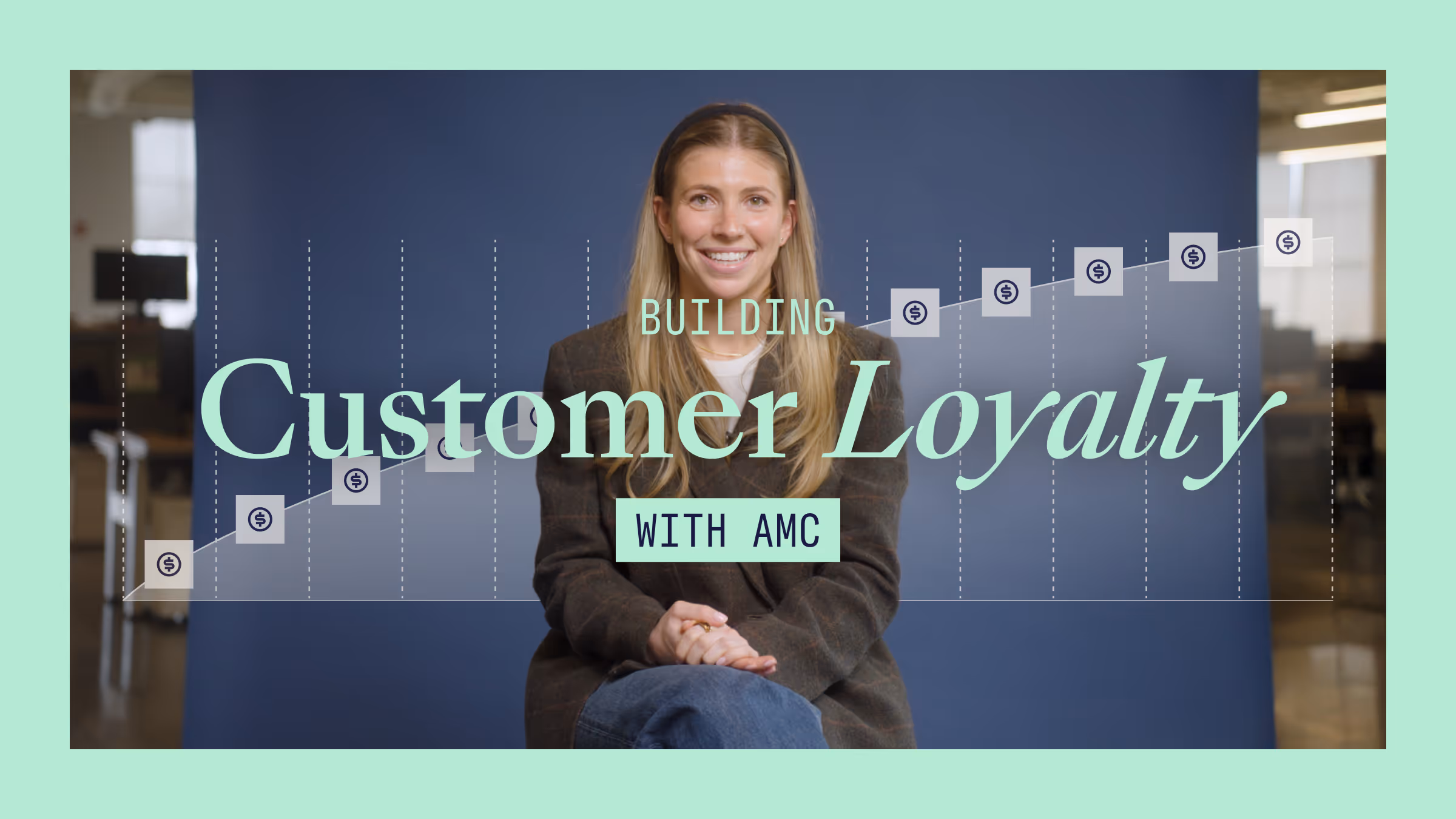 Building customer loyalty with AMC