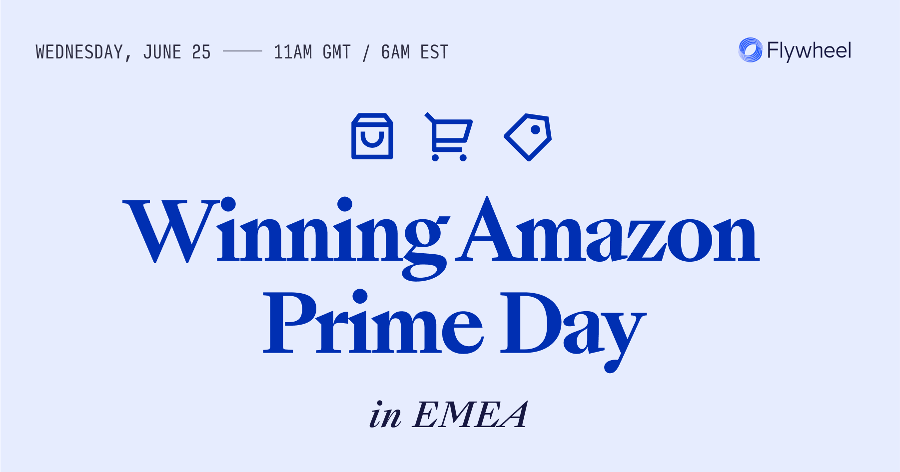 Amazon Prime Day 2025: Winning the Extended Tentpole in EMEA