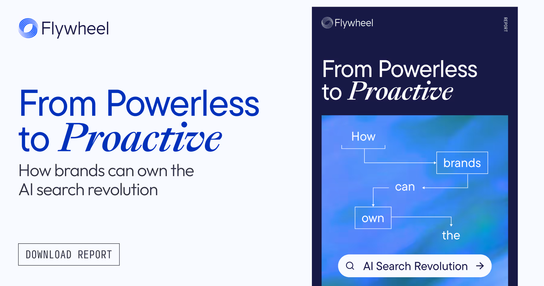 From Powerless to Proactive: How Brands Can Own the AI Search Revolution