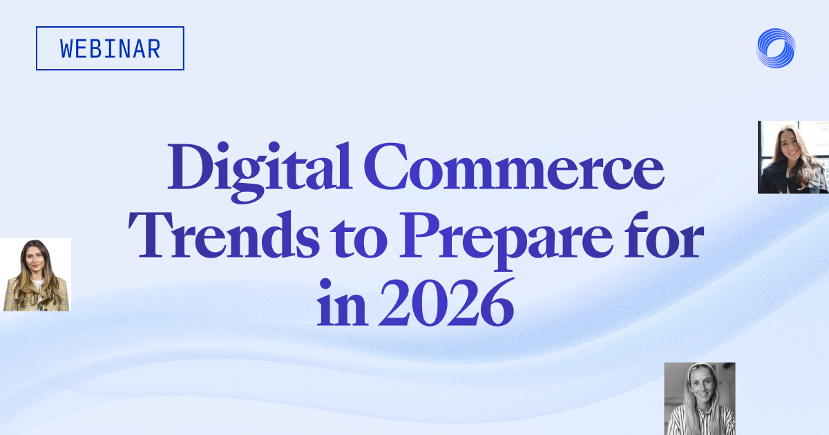 Digital Commerce Trends to Prepare for in 2026 