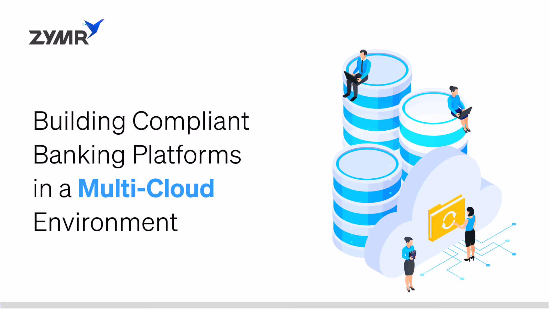 Building Compliant Banking Platforms in a Multi-Cloud Environment: Architecture, Risks & Best Practices