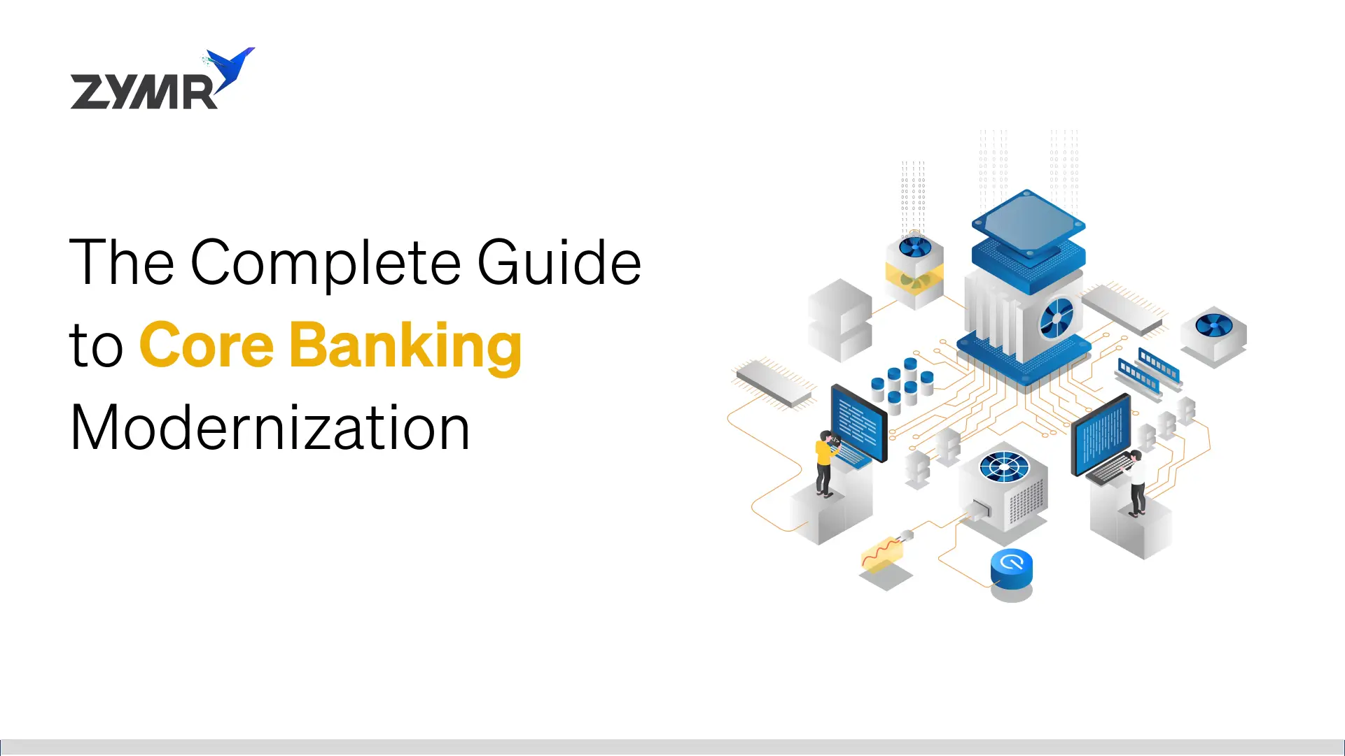 Guide to Core Banking Modernization