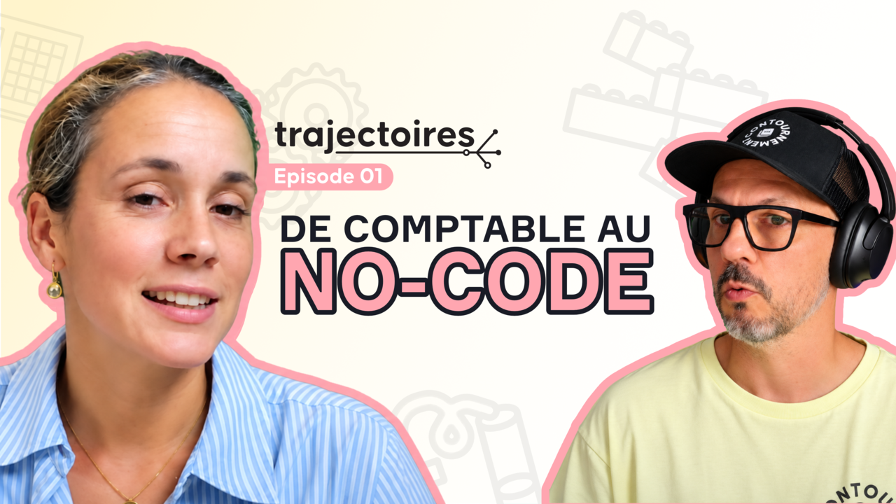 Trajectoire : comment Camille a transformé sa carrière grâce au no-code
