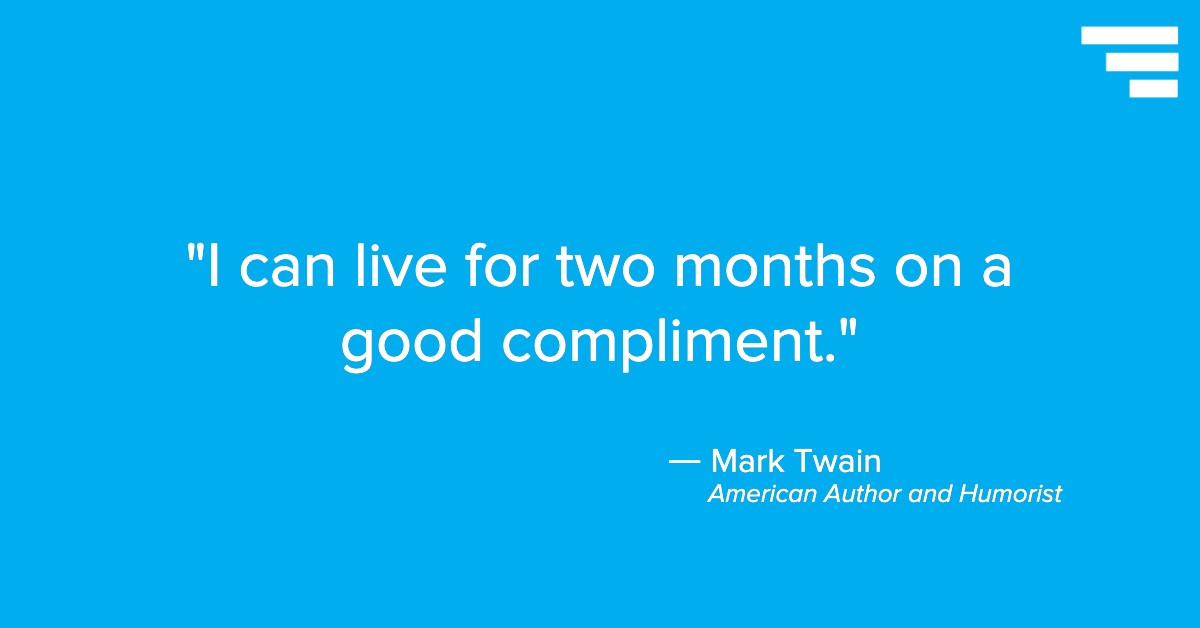 Mark Twain quote: “I can live for two months on a good compliment."