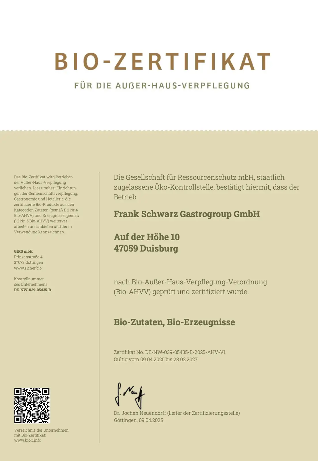 Bio-Zertifikat für Außer-Haus-Verpflegung ausgestellt an Frank Schwarz Gastrogroup GmbH, Duisburg, gültig vom 09.04.2025 bis 28.02.2027, bestätigt Bio-Zutaten und Bio-Erzeugnisse.