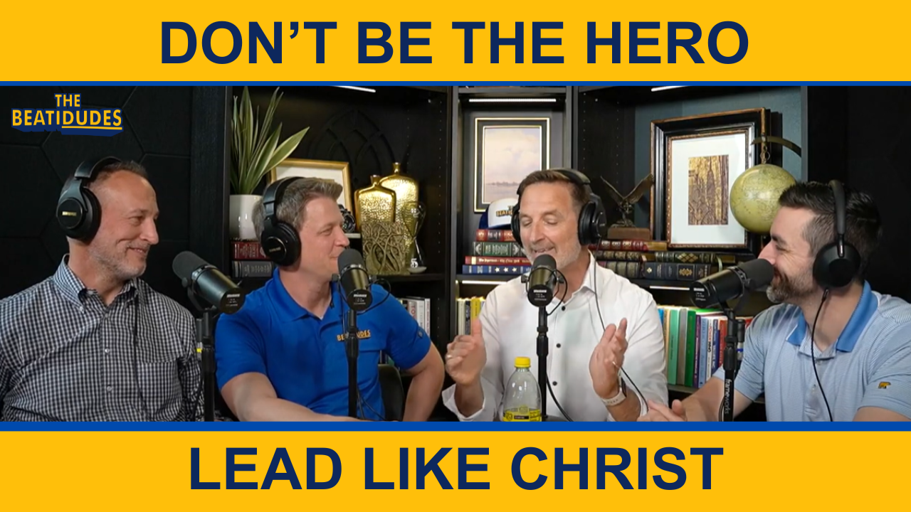 Don’t Be the Hero, Lead Like Christ | Kurt Klement | Episode #240