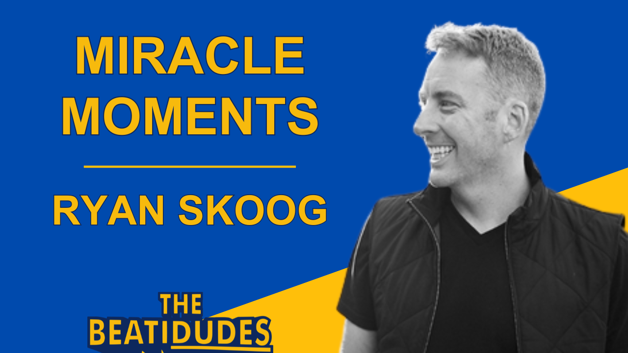 Miracle Moments from the Himalayas to Your Heart | Ryan Skoog | Episode #249