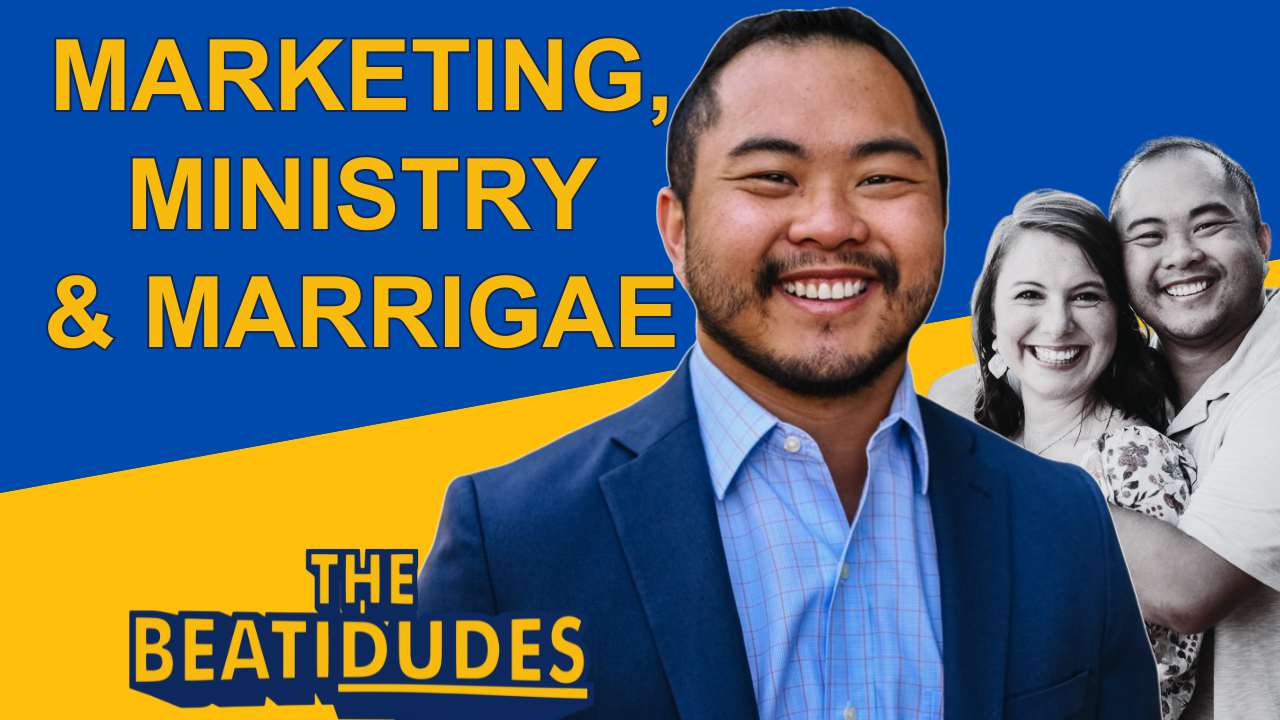 Marketing, Ministry, and Marriage | JB Bionat | Episode #261