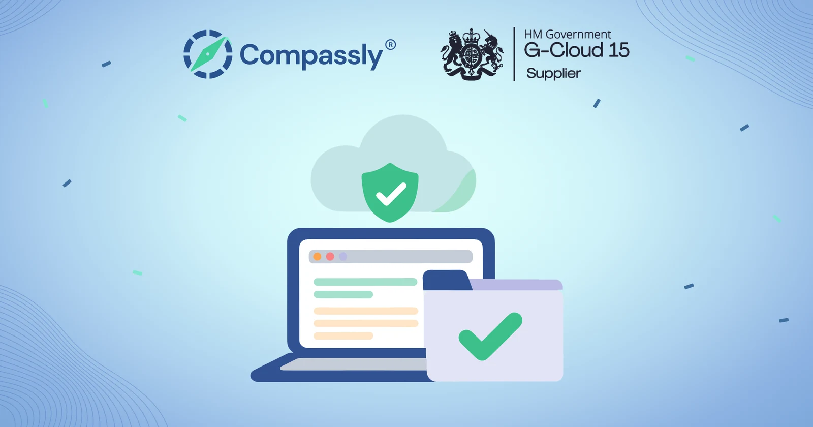 A cloud with a green shield and tick above a laptop and a ticked folder, beside the G-Cloud 15 supplier and Compassly logos