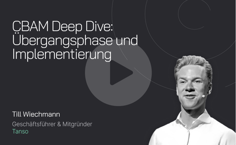 On-demand webinar on the topic: CBAM Deep dive - Transition phase & implementation