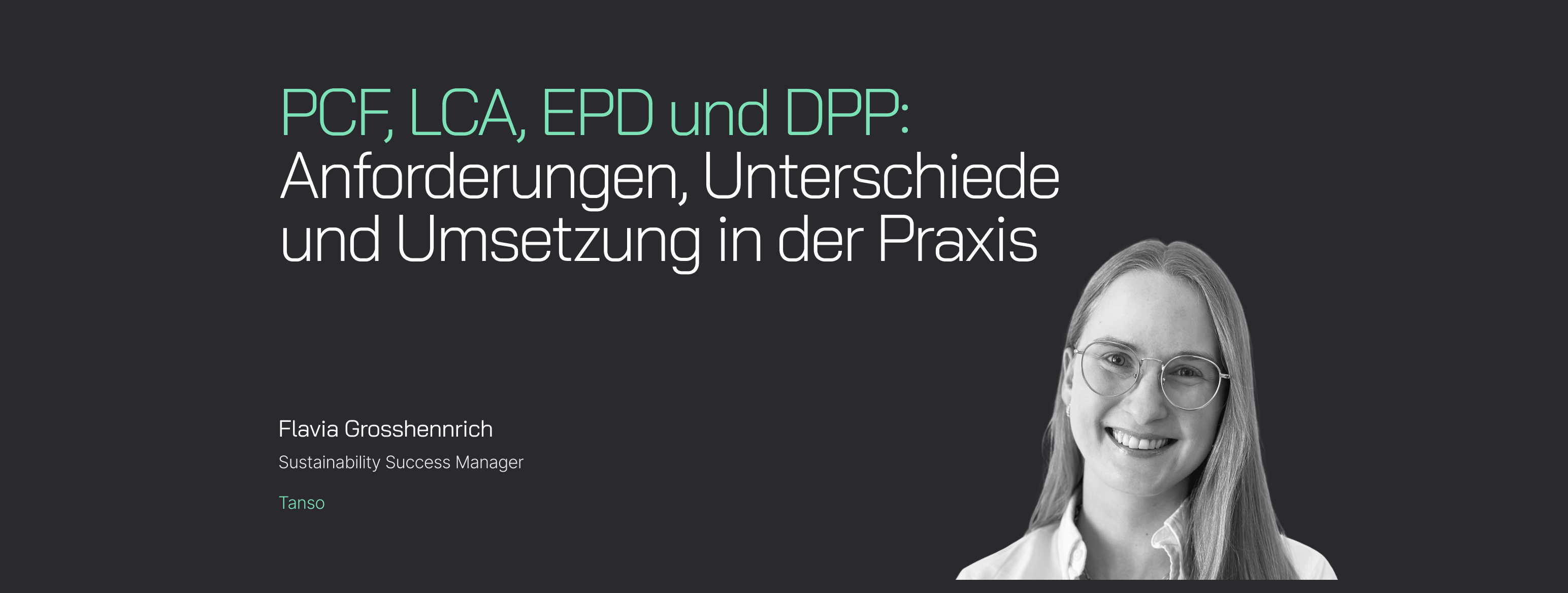 Webinar: PCF, LCA, EPD and DPP – Requirements, Differences and Practical Implementation