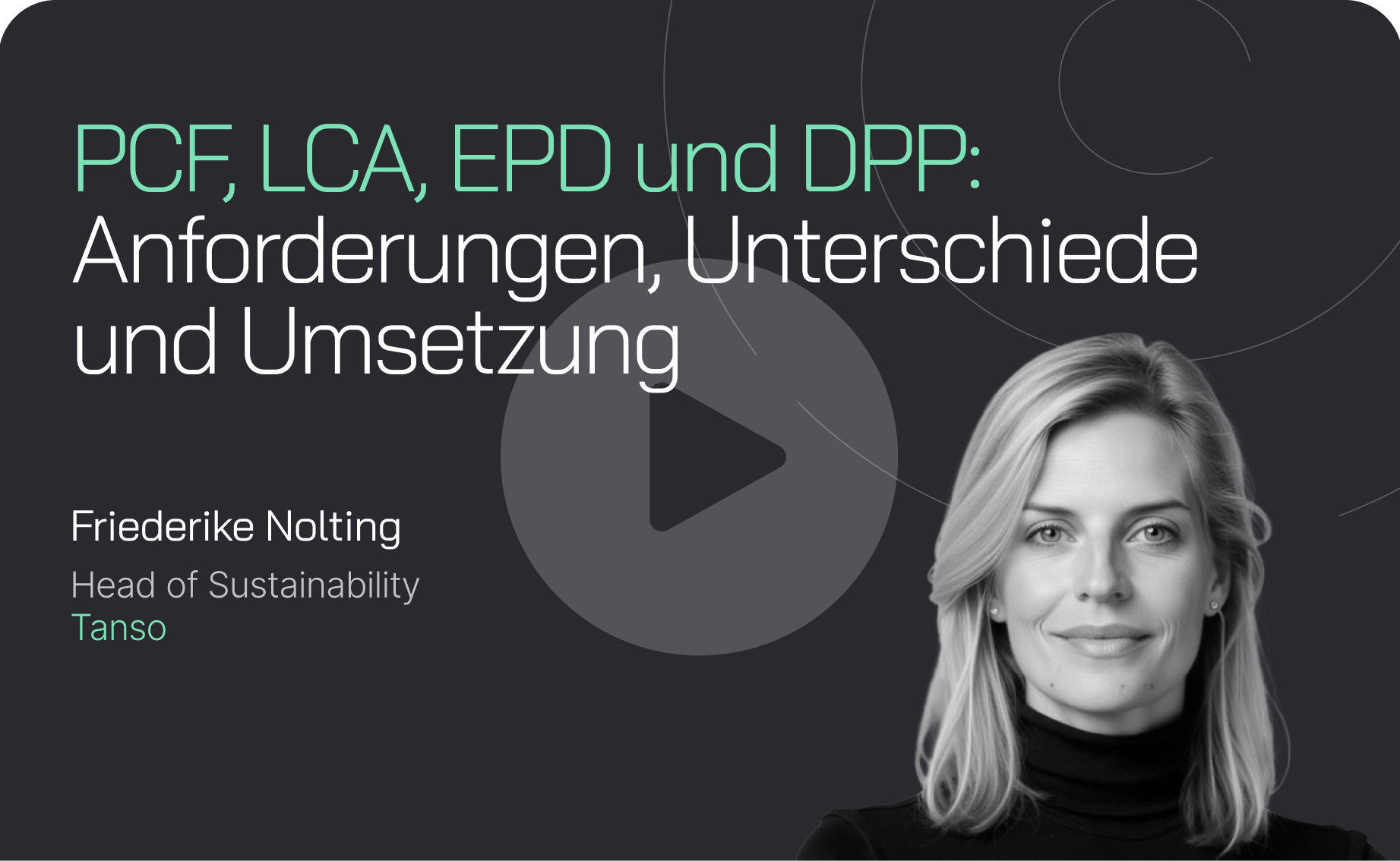 Webinar: PCF, LCA, EPD and DPP – Requirements, Differences and Practical Implementation