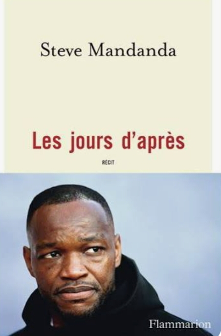 "Les jours d'après" - Steve Mandanda - 20€ - Éditeur Flammarion