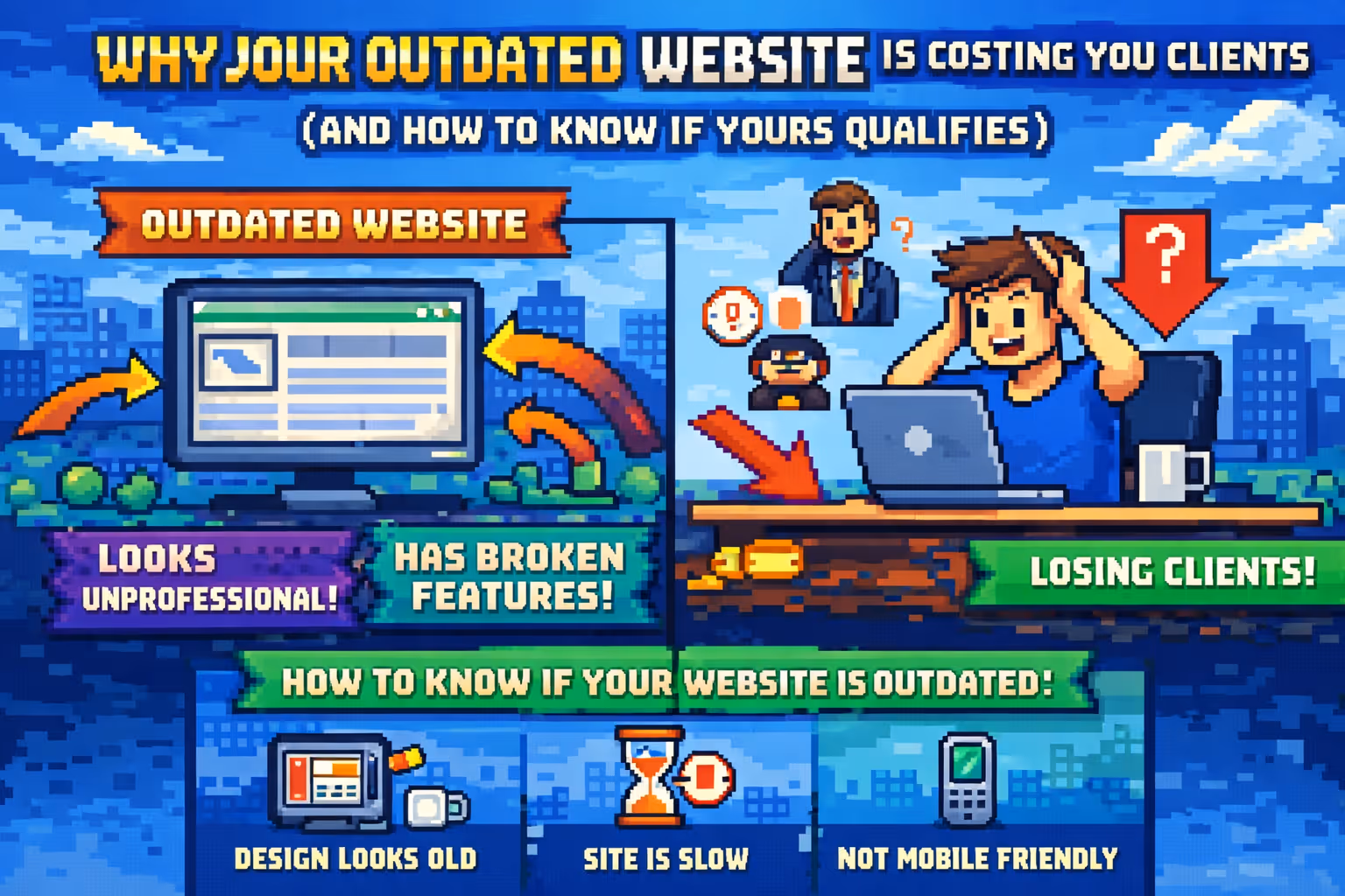 Why your outdated website is costing you clients (and how to know if yours qualifies)