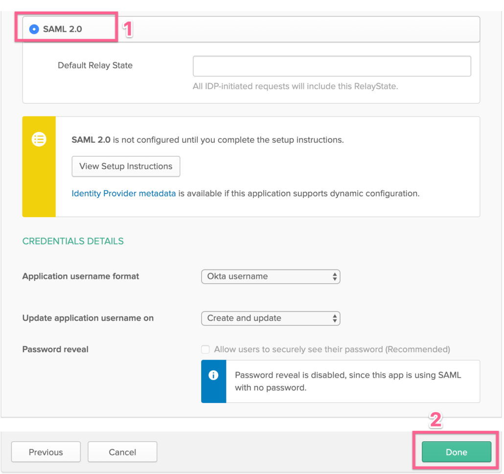 Select SAML and and click done in okta