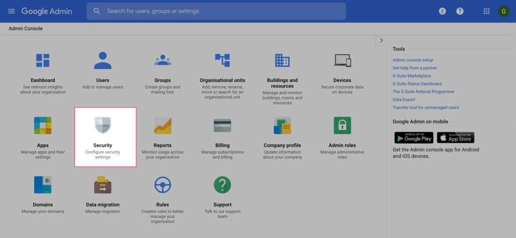 Go to security from your Google Admin console